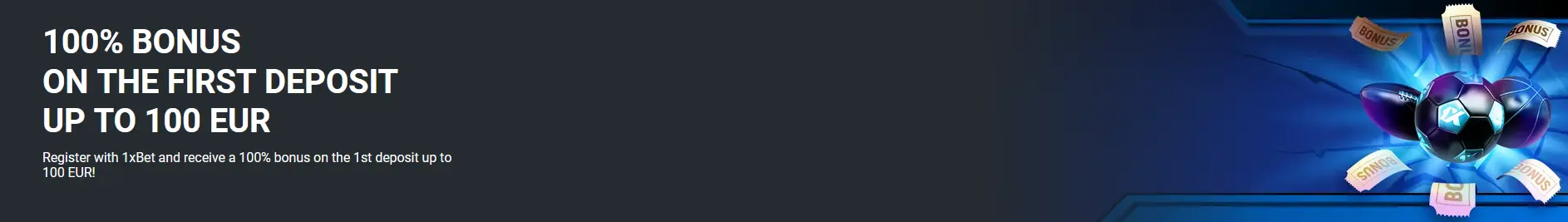 Bonus offer for sports betting - 1xBet