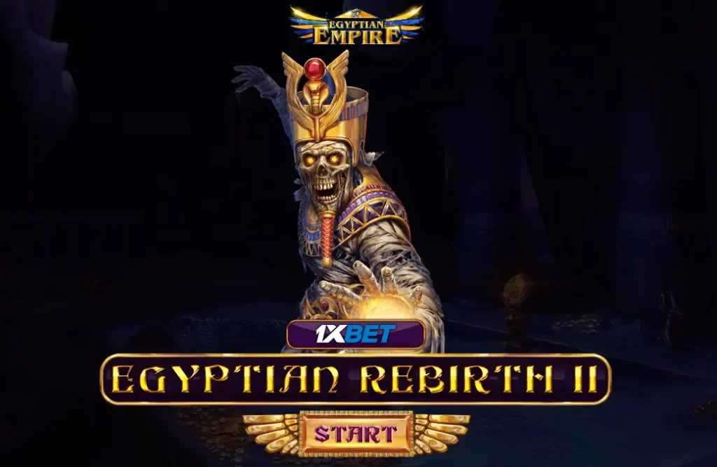 1xbet Egyptian Rebirth II Start Screen